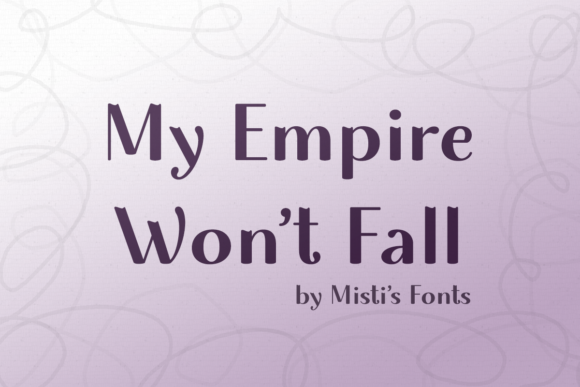 My Empire Won t Fall: A Bold Typeface for Digital Design