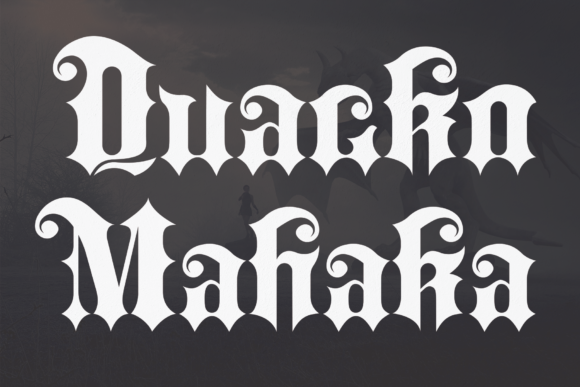 Quacko Mahaka: A Bold Blackletter Font for Business Branding