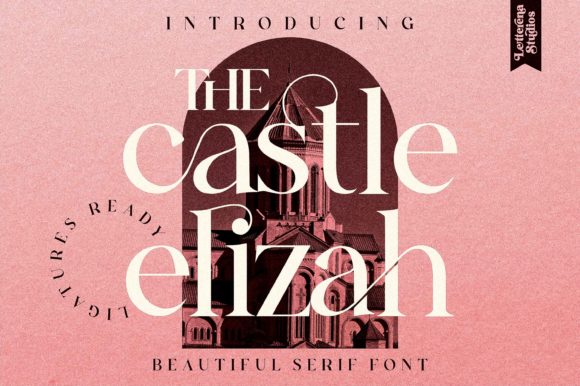 The Castle Elizah Typeface: A Serif Font for Sophisticated Storytelling